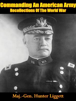 cover image of Commanding an American Army Recollections of the World War